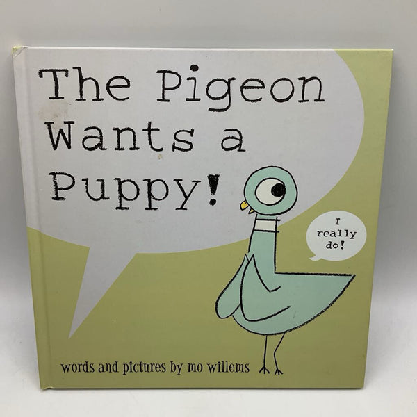 The Pigeon Wants a Puppy (hardcover)