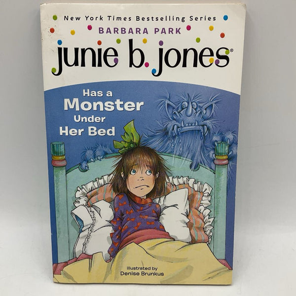 Junie B Jones Has a Monster Under Her Bed (paperback)