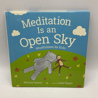 Meditation Is An Open Sky: Mindfulness For Kids (hardcover)