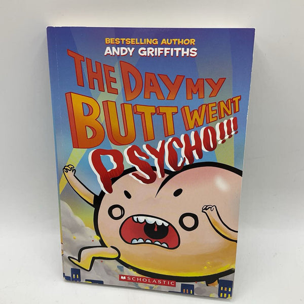 The Day My Butt Went Psycho!!! (paperback)
