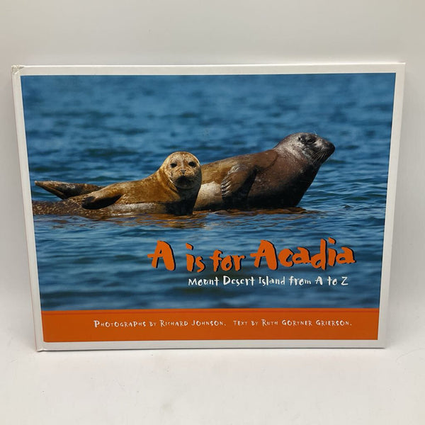 A Is For Acadia(hardcover)
