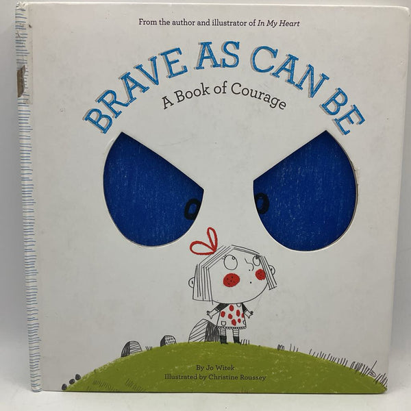 Brave As Can Be (hardcover)