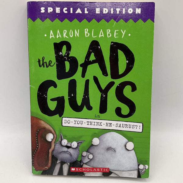 The Bad Guys In Do You Think He Saurus(paperback)