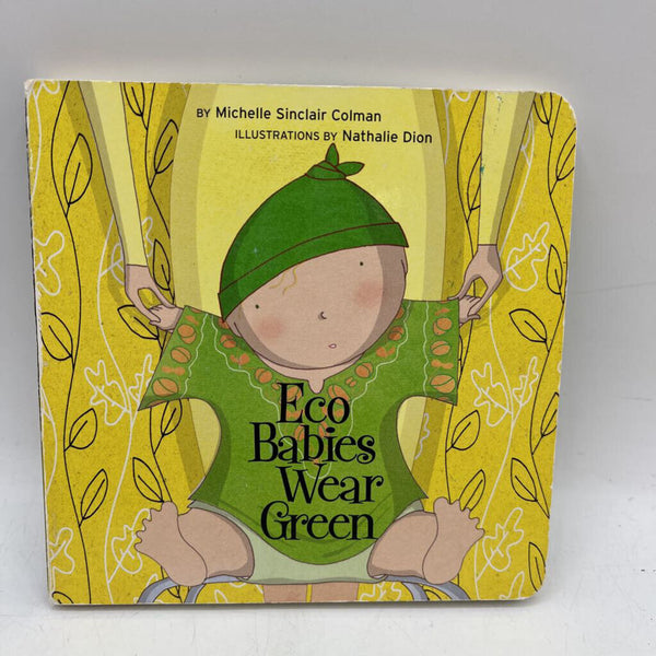 Eco Babies Wear Green (boardbook)