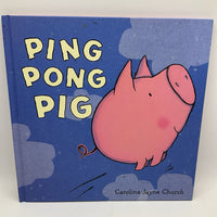 Ping Pong Pig (hardcover)