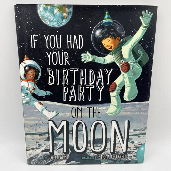 If You Had Your Birthday Party On The Moon (hardcover)