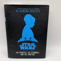 Star War A New Hope: The Princess, The Scoundrel, and the Farm Boy (hardcover)