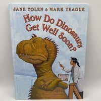 How Do Dinosaurs Get Well Soon (hardcover)