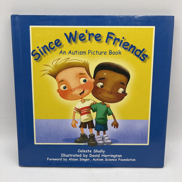 Since We're Friends (hardcover)