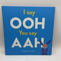 I Say OOH You Say AAH (hardcover)