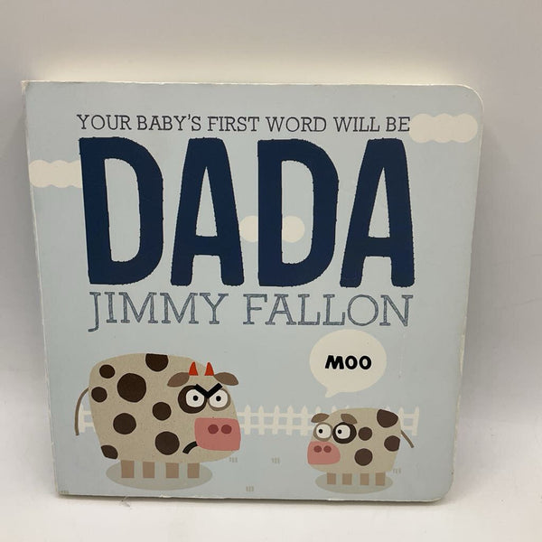 Your Baby's First Word Will Be Dada (boardbook)