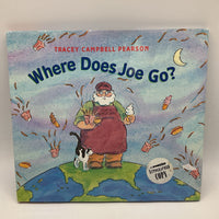 Where Does Joe Go? (hardcover)