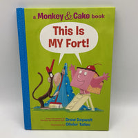 A Monkey & Cake Book: This Is My Fort! (hardcover)