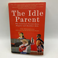 The Idle Parent (paperback)