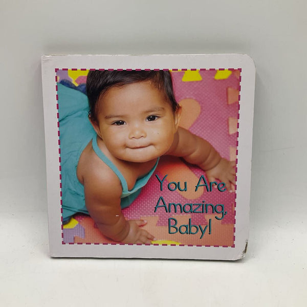 You are Amazing, Baby! (board book)