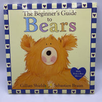 The Beginner's Guide to Bears (hardcover)