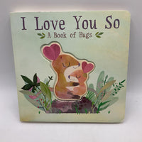 I Love You So (boardbook)