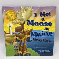 I Met a Moose in Maine One Day (hardcover)