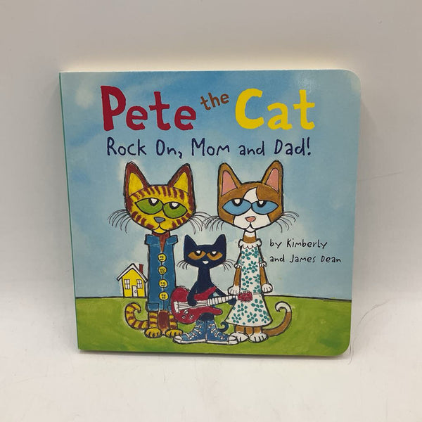 Pete the Cat Rock On, Mom and Dad! (boardbook)