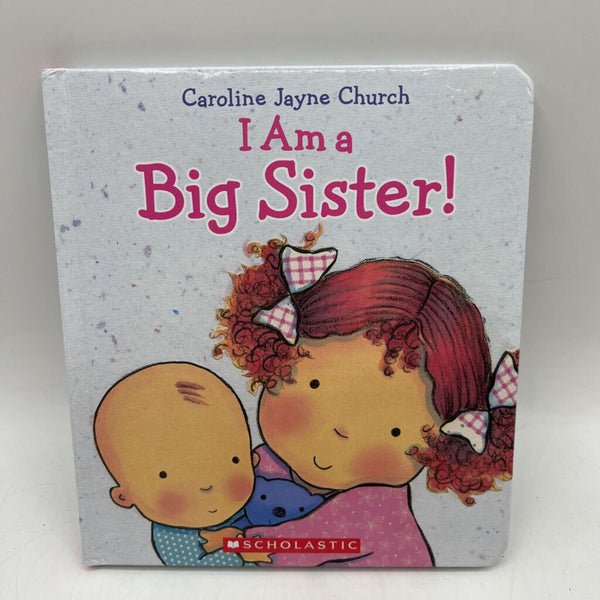 I Am a Big Sister! (hardcover)