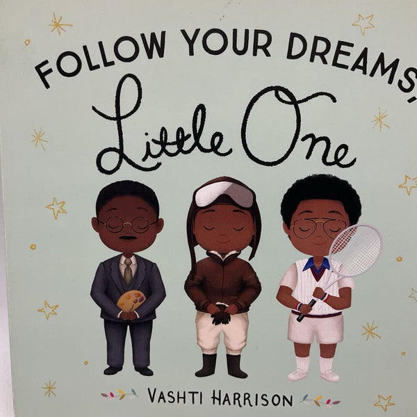 Follow Your Dreams, Little One (boardbook)