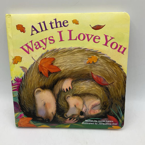 All the Ways I Love You (boardbook)