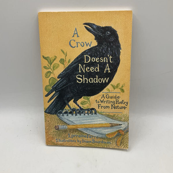 A Crow Doesn't Need a Shadow- Paperback