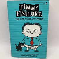 Timmy Failures: The Cat Stole My Pants (paperback)