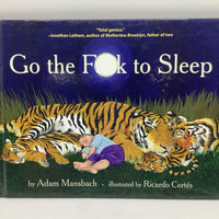 Go The F**k To Sleep (hardcover)