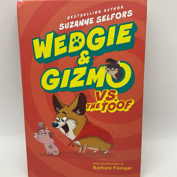 Wedgie & Gizmo VS. The Toof (Hardcover)