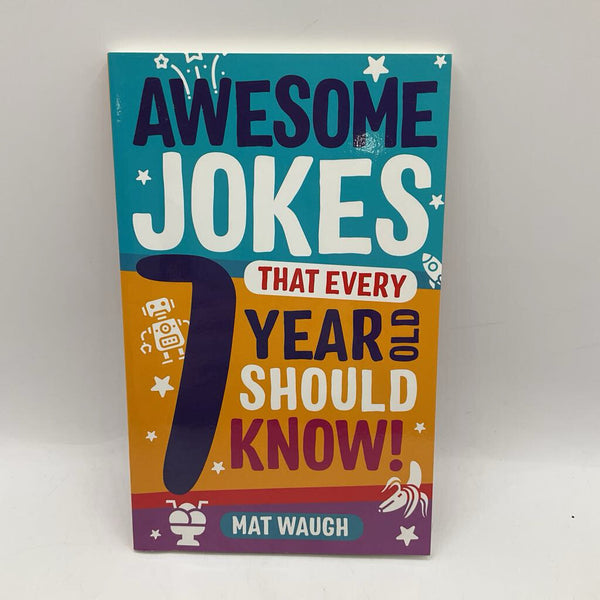 Awesome Jokes That Every 7 Year Old Should Know!