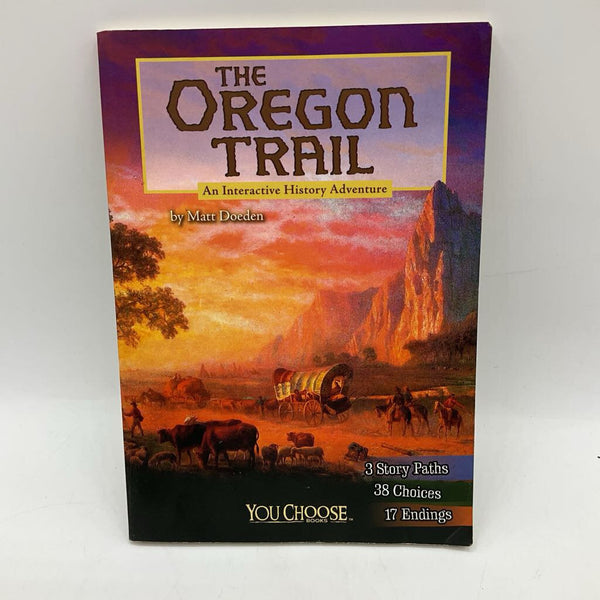 The Oregon Trail: An Interactive History Adventure (paperback)