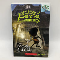 Eerie Elementary: The School Is Alive (paperback)