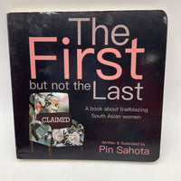 The First But No The Last (boardbook)