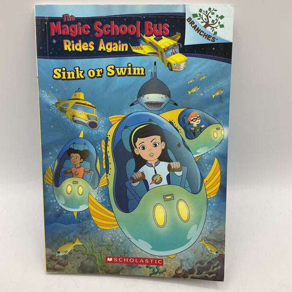 The Magic School Bus Rides Again: Sink Or Swim Gets The Sneezes (paperback)