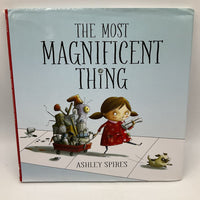 The Most Magnificent Thing (hardcover)