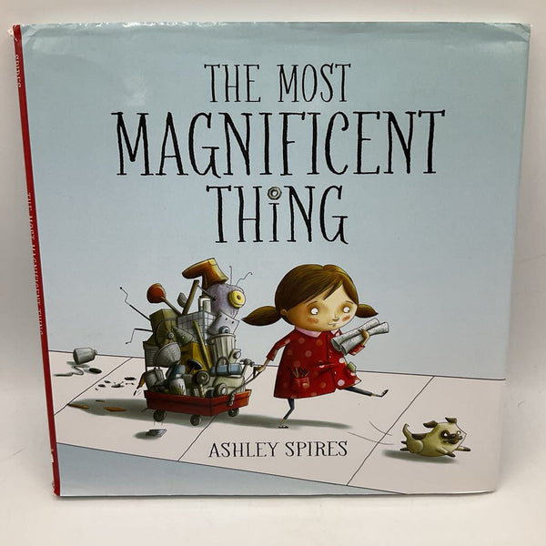 The Most Magnificent Thing (hardcover)