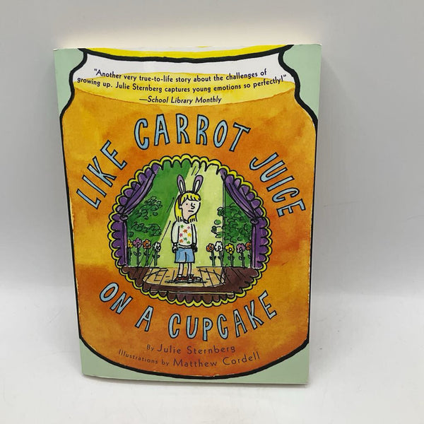 Like Carrot Juice On A Cupcake (paperback)