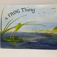 A Frog Thing (hardcover)