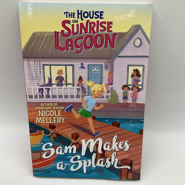 The House On Sunrise Lagoon: Sam Makes A Splash (paperback)