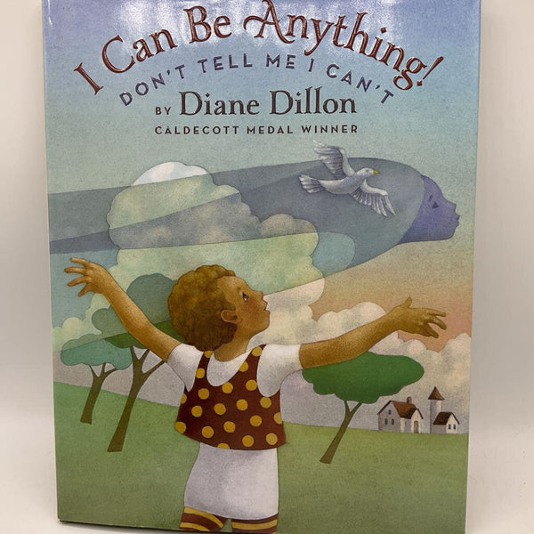 I Can Be Anything (hardcover)