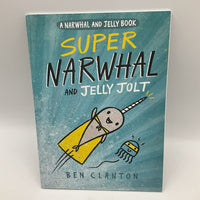 Super Narwhal & Jelly Jolt (paperback)