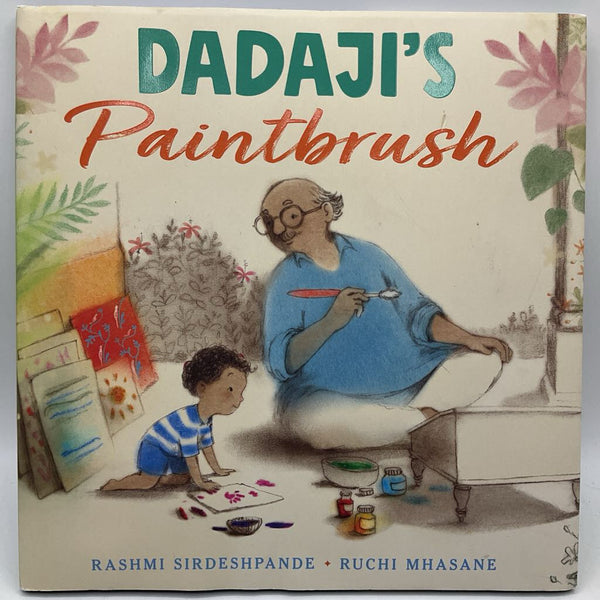 Dadaji's Paintbrush (hardcover)