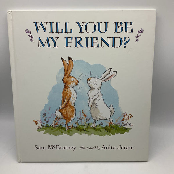Will You Be My friend? (hardcover)