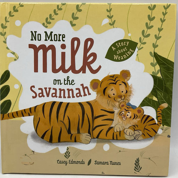 No More Milk On The Savannah (hardcover)