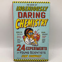 The Book Of Ingeniously Daring Chemistry (hardcover)