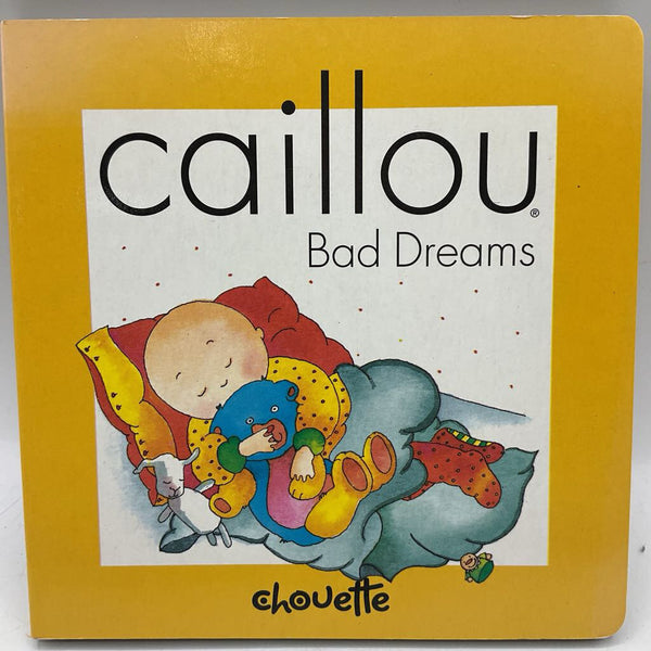 Caillou Bad Dreams (boardbook)