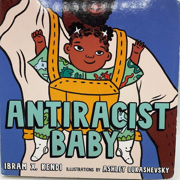 Anti-Racist Baby (boardbook)
