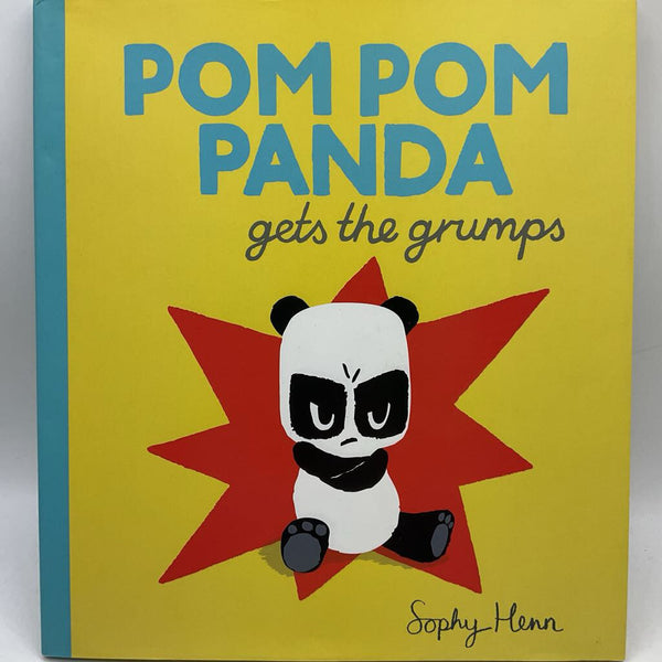 Pom Pom Panda Gets The Grumps (hardcover)
