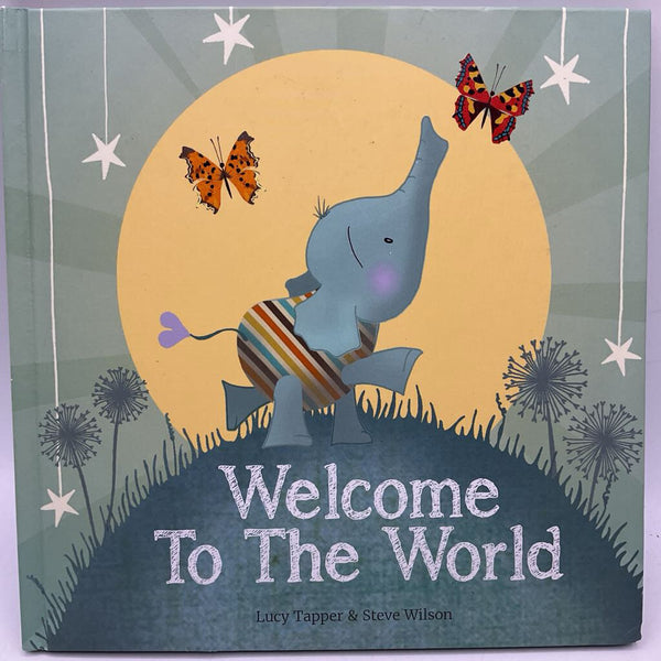 Welcome To The World (hardcover)